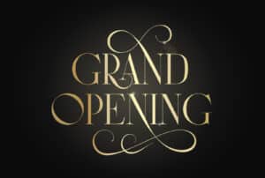 grand opening